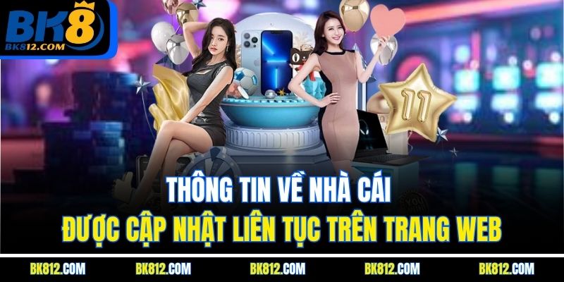 Thông tin về nhà cái được cập nhật liên tục trên trang web